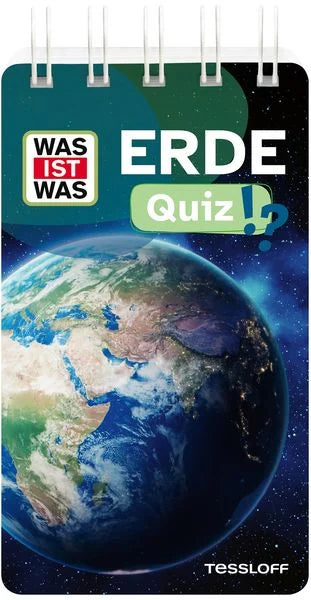 WAS IST WAS Quiz Erde, Quizblock mit Spiralbindung von Tessloff