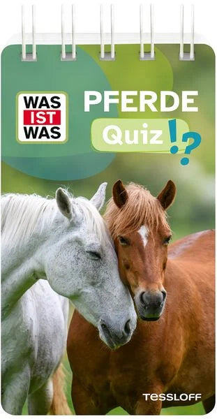 WAS IST WAS Quiz Pferde, Quizblock mit Spiralbindung von Tessloff
